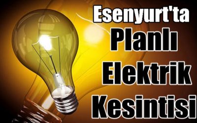 Esenyurt’ta Elektrik Kesintisi: 10 Temmuz’da Ne Zaman Düzelecek?