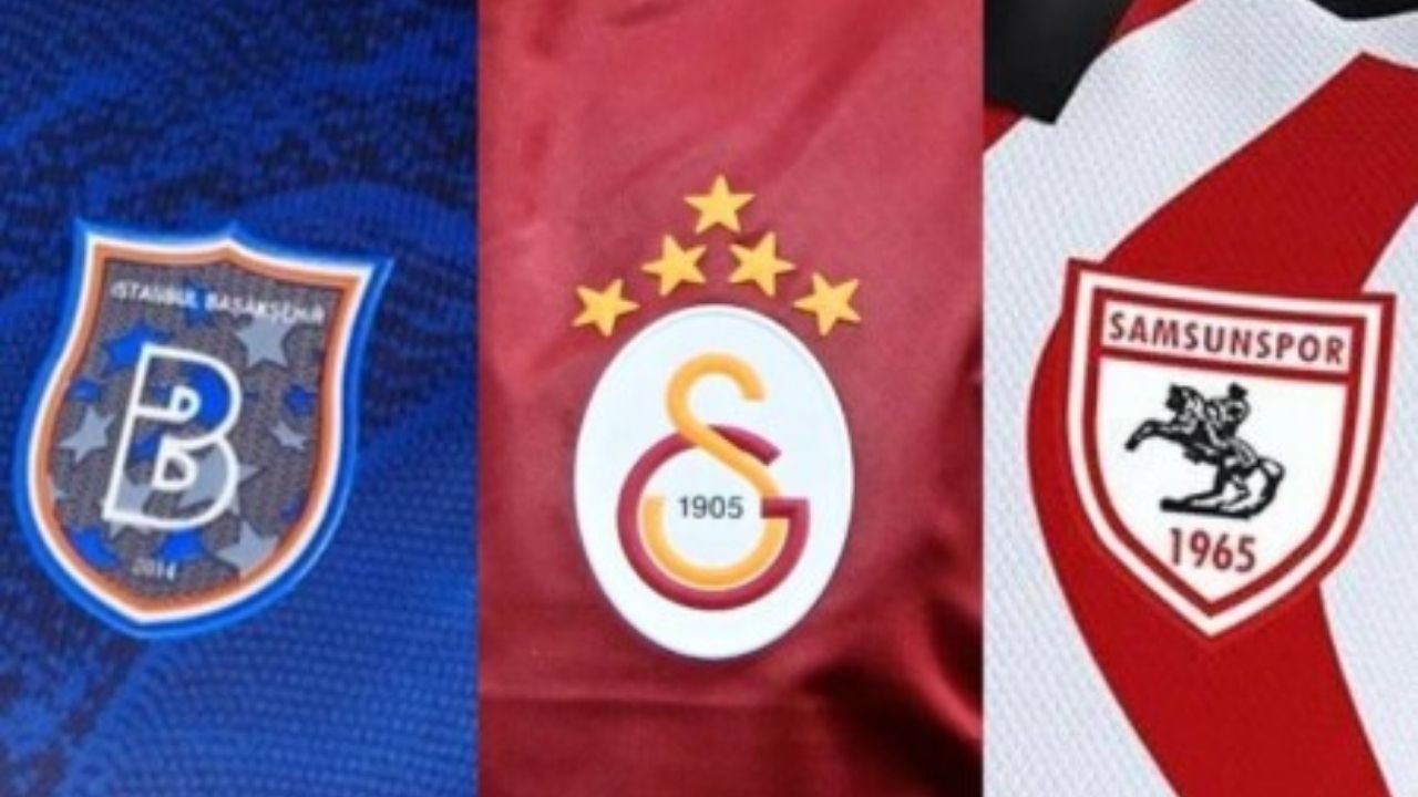 Süper Lig'de yeni takımlar Galatasaray, Başakşehir, Samsunspor