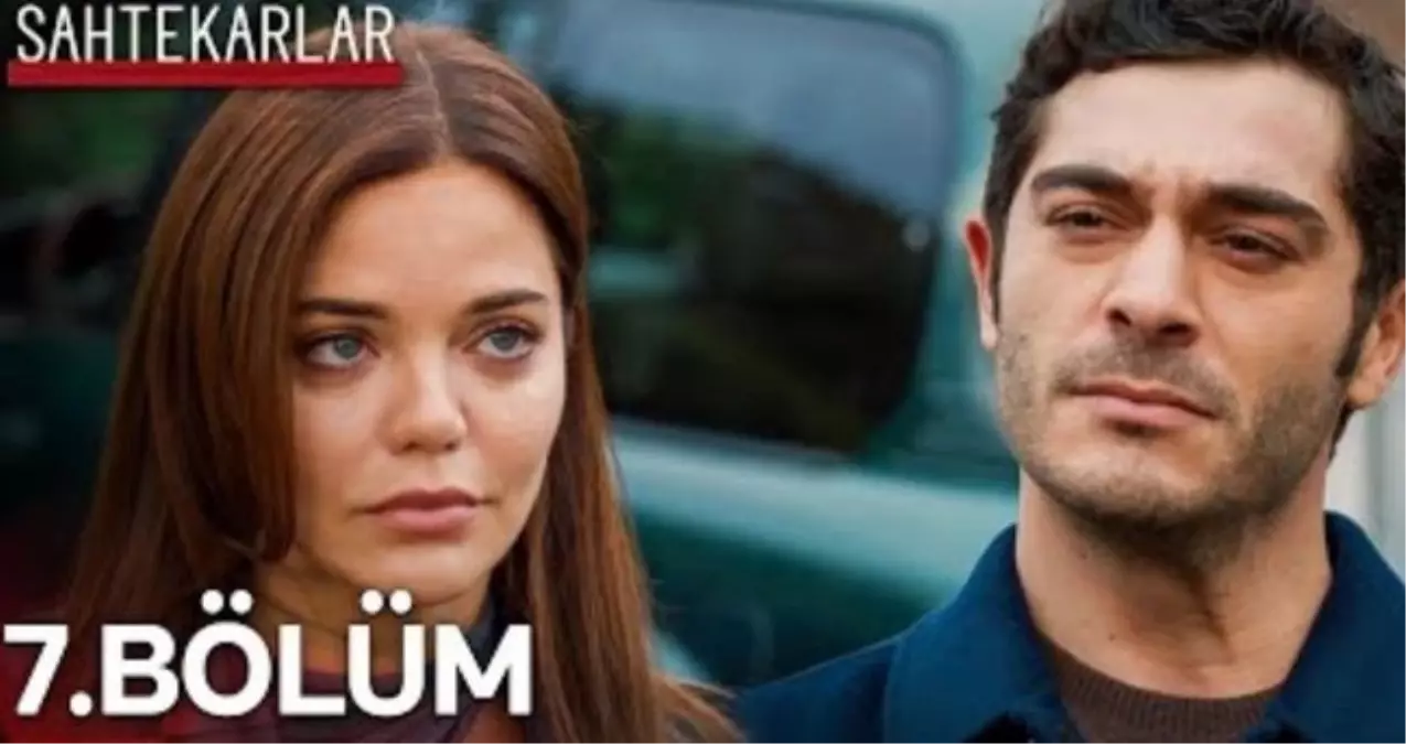 sahtekarlar-7-bolum-full-hd-izle-now-tv-19284756_9281_amp.jpg