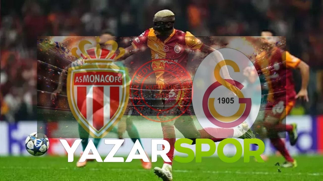 Monaco-Galatasaray Canlı Maç İzle